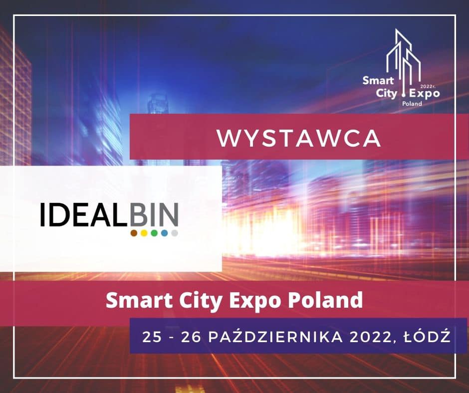 Idealbin na Smart City Expo Poland 2022 – razem tworzymy miasta przyszłości.